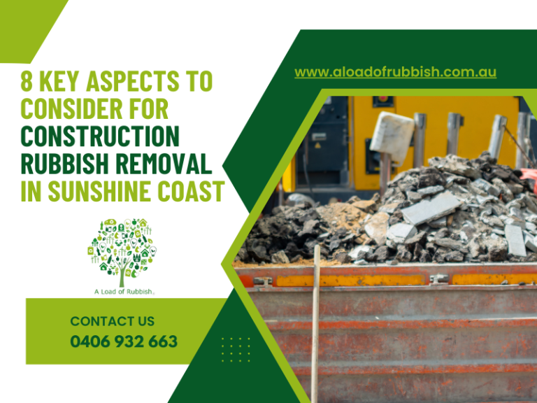 8 Key Aspects To Consider For Construction Rubbish Removal In Sunshine Coast