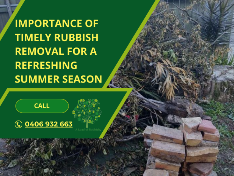 Importance Of Timely Rubbish Removal For A Refreshing Summer Season