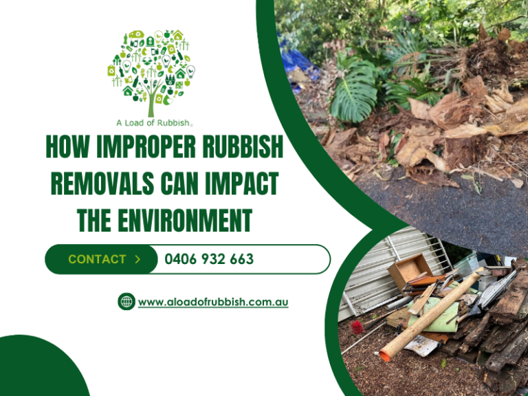 How Improper Rubbish Removals Can Impact The Environment