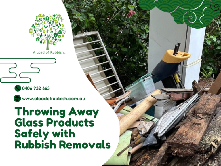 Throwing Away Glass Products Safely with Rubbish Removals