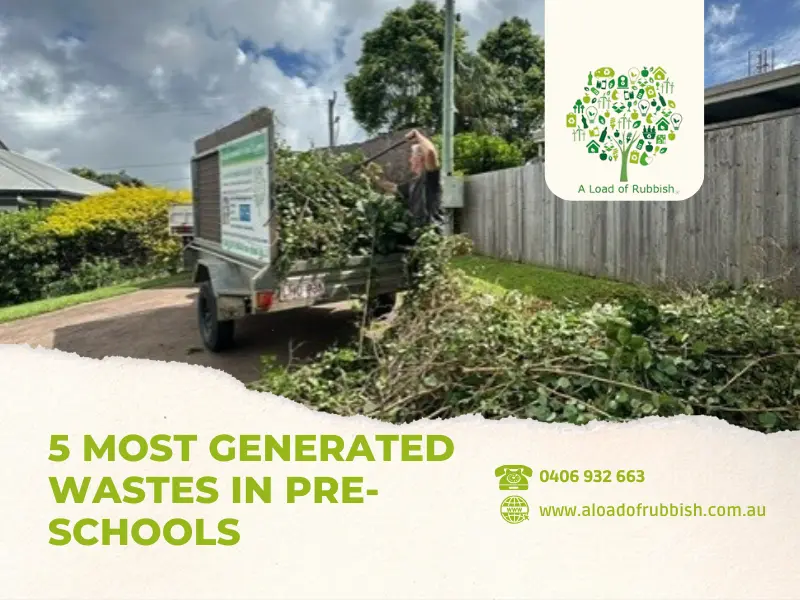 5 Most Generated Wastes in Pre-Schools | Rubbish Removals
